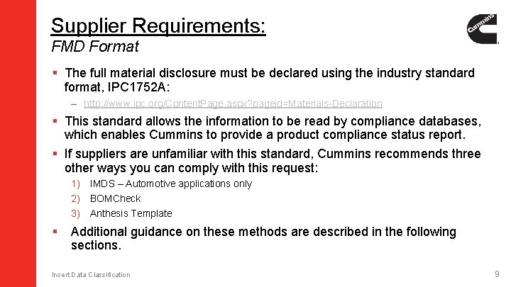 Supplier Requirements: FMD Format § The full material disclosure must be declared using the Supplier Requirements: FMD Format § The full material disclosure must be declared using the