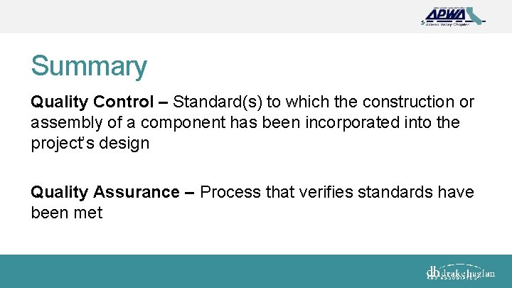 Summary Quality Control – Standard(s) to which the construction or assembly of a component