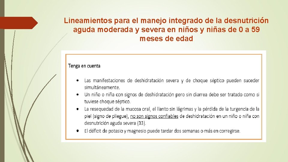 Lineamientos para el manejo integrado de la desnutrición aguda moderada y severa en niños Lineamientos para el manejo integrado de la desnutrición aguda moderada y severa en niños