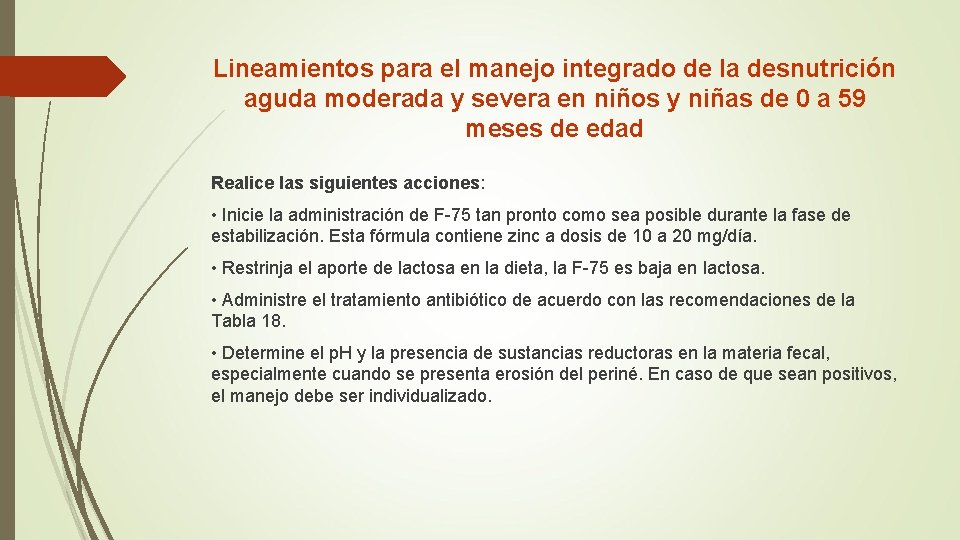 Lineamientos para el manejo integrado de la desnutrición aguda moderada y severa en niños Lineamientos para el manejo integrado de la desnutrición aguda moderada y severa en niños