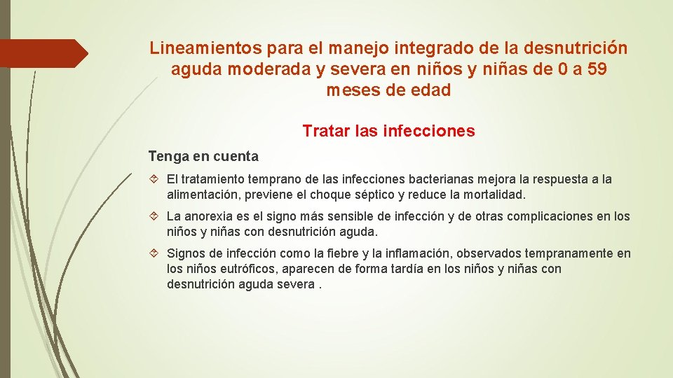 Lineamientos para el manejo integrado de la desnutrición aguda moderada y severa en niños Lineamientos para el manejo integrado de la desnutrición aguda moderada y severa en niños