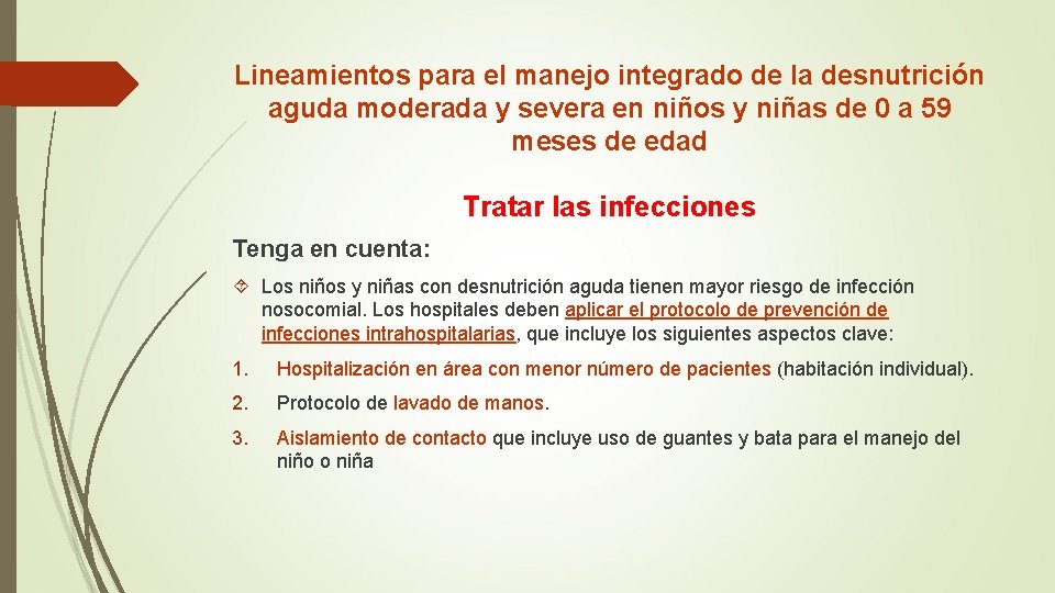 Lineamientos para el manejo integrado de la desnutrición aguda moderada y severa en niños Lineamientos para el manejo integrado de la desnutrición aguda moderada y severa en niños