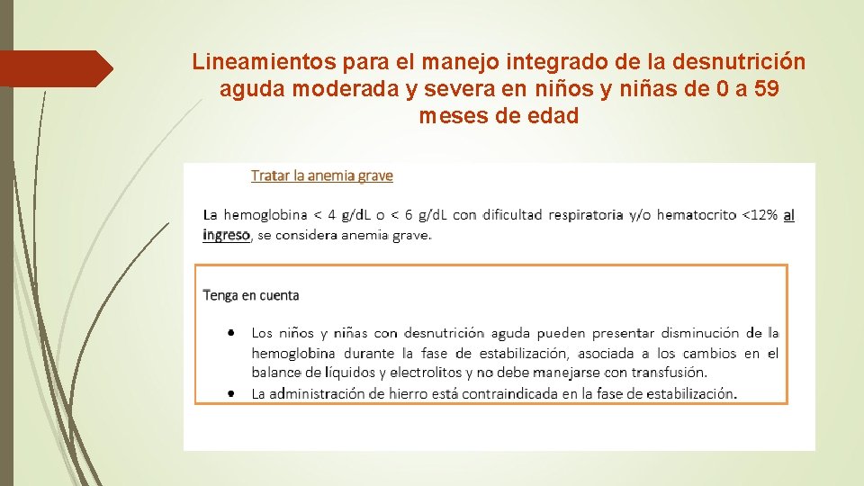 Lineamientos para el manejo integrado de la desnutrición aguda moderada y severa en niños Lineamientos para el manejo integrado de la desnutrición aguda moderada y severa en niños