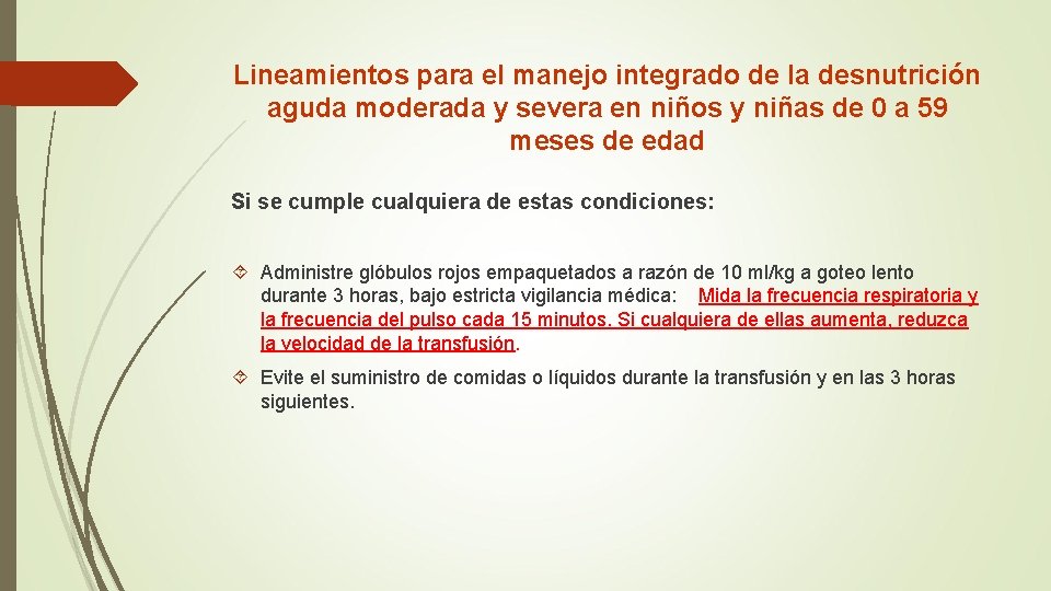 Lineamientos para el manejo integrado de la desnutrición aguda moderada y severa en niños Lineamientos para el manejo integrado de la desnutrición aguda moderada y severa en niños