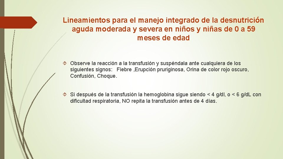 Lineamientos para el manejo integrado de la desnutrición aguda moderada y severa en niños Lineamientos para el manejo integrado de la desnutrición aguda moderada y severa en niños