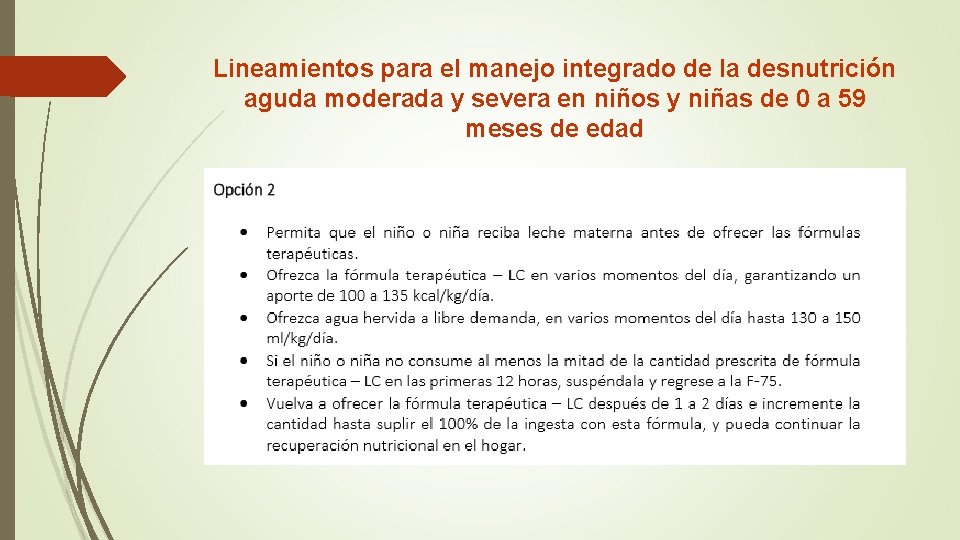 Lineamientos para el manejo integrado de la desnutrición aguda moderada y severa en niños Lineamientos para el manejo integrado de la desnutrición aguda moderada y severa en niños