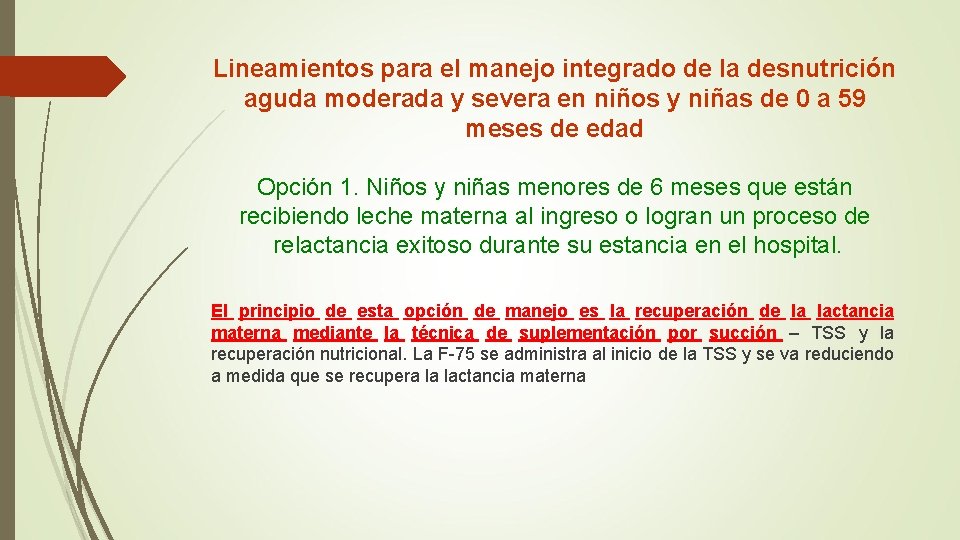 Lineamientos para el manejo integrado de la desnutrición aguda moderada y severa en niños Lineamientos para el manejo integrado de la desnutrición aguda moderada y severa en niños