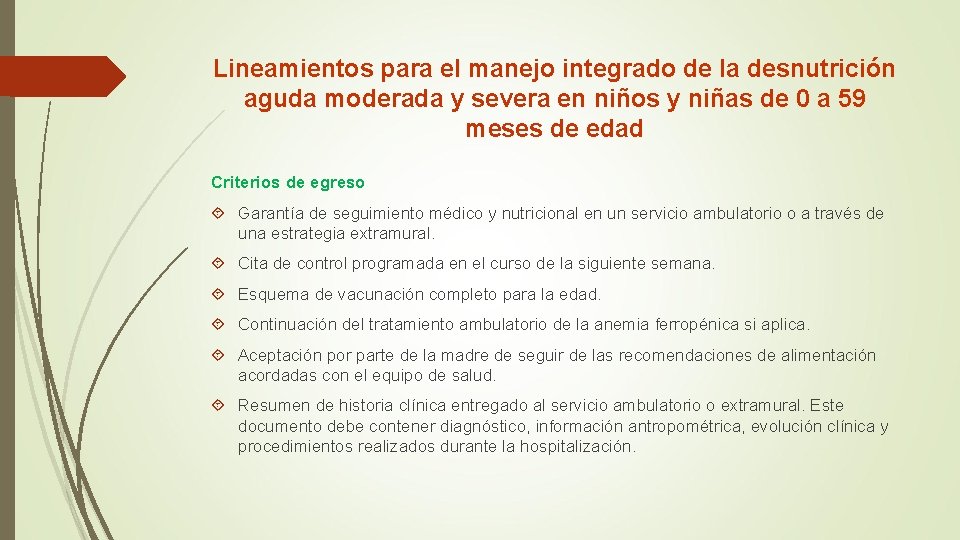 Lineamientos para el manejo integrado de la desnutrición aguda moderada y severa en niños Lineamientos para el manejo integrado de la desnutrición aguda moderada y severa en niños
