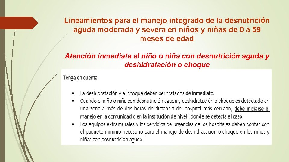 Lineamientos para el manejo integrado de la desnutrición aguda moderada y severa en niños Lineamientos para el manejo integrado de la desnutrición aguda moderada y severa en niños