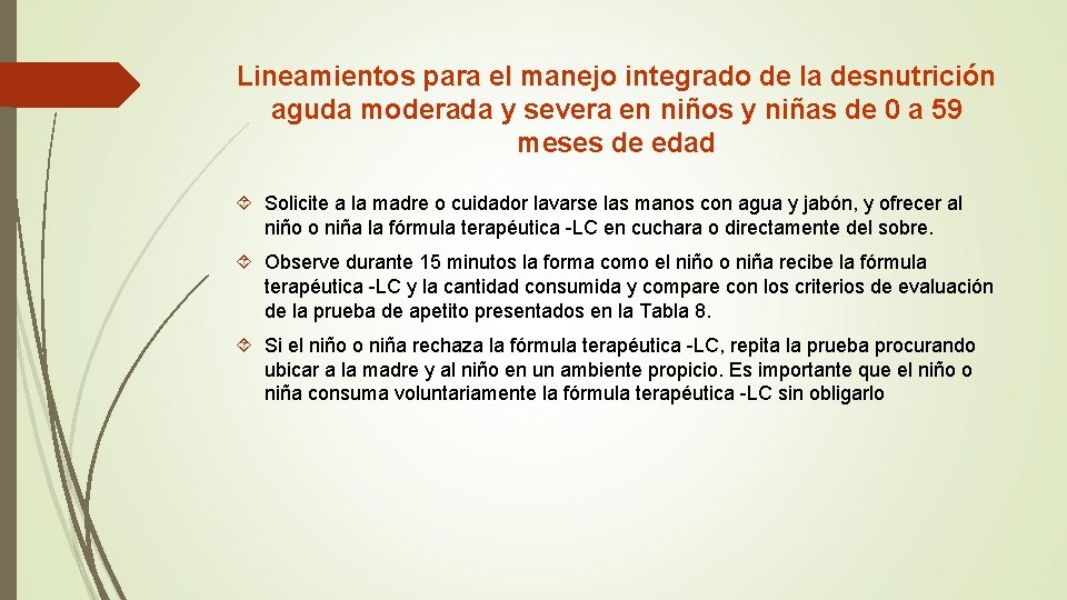 Lineamientos para el manejo integrado de la desnutrición aguda moderada y severa en niños Lineamientos para el manejo integrado de la desnutrición aguda moderada y severa en niños