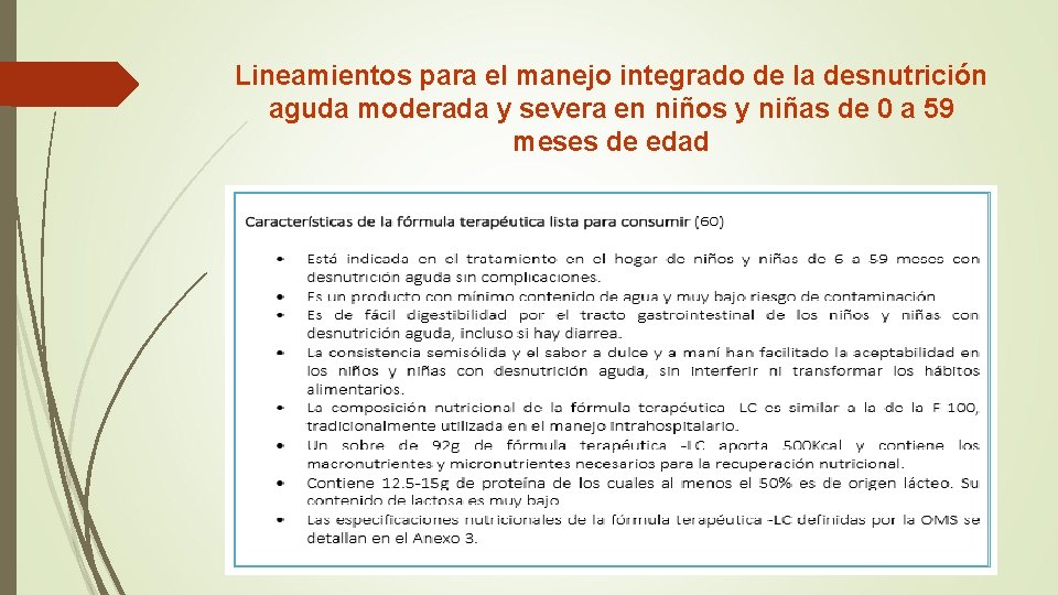 Lineamientos para el manejo integrado de la desnutrición aguda moderada y severa en niños Lineamientos para el manejo integrado de la desnutrición aguda moderada y severa en niños