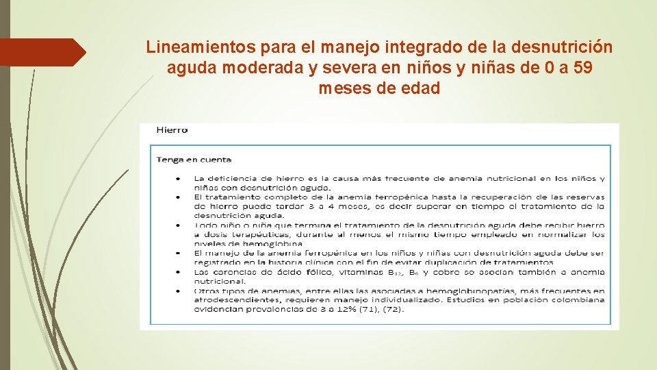 Lineamientos para el manejo integrado de la desnutrición aguda moderada y severa en niños Lineamientos para el manejo integrado de la desnutrición aguda moderada y severa en niños