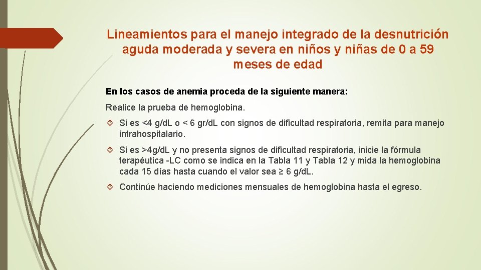 Lineamientos para el manejo integrado de la desnutrición aguda moderada y severa en niños Lineamientos para el manejo integrado de la desnutrición aguda moderada y severa en niños