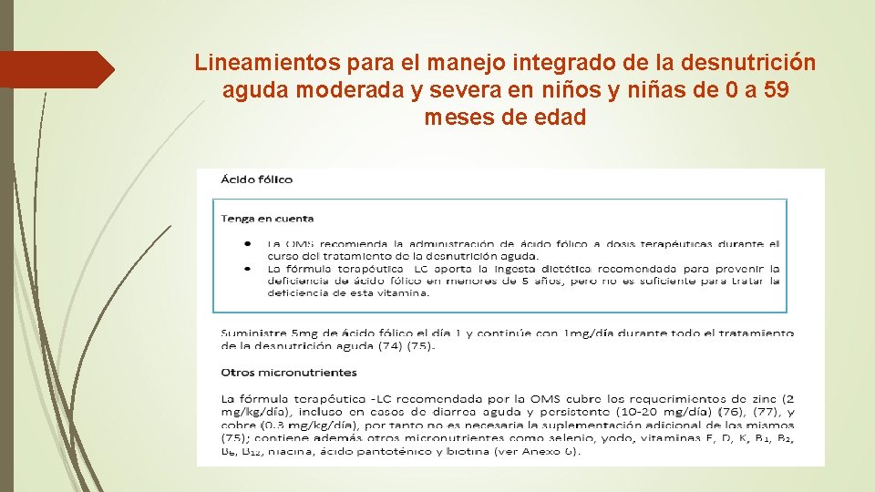 Lineamientos para el manejo integrado de la desnutrición aguda moderada y severa en niños Lineamientos para el manejo integrado de la desnutrición aguda moderada y severa en niños