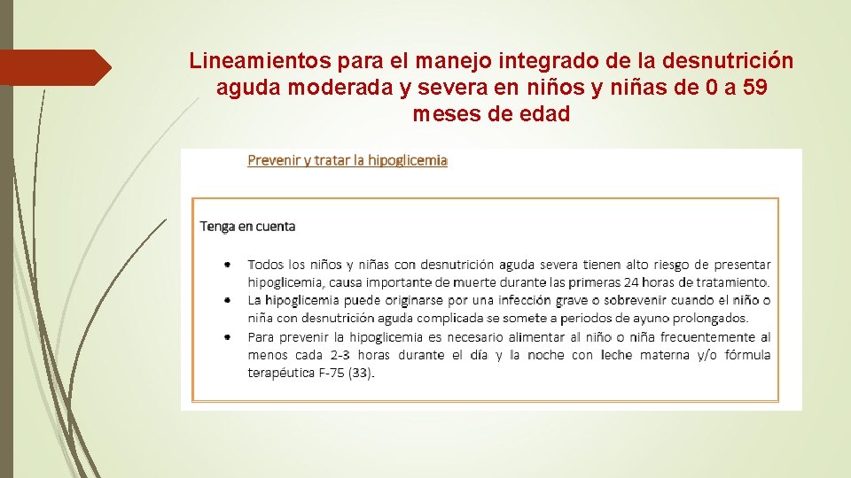 Lineamientos para el manejo integrado de la desnutrición aguda moderada y severa en niños Lineamientos para el manejo integrado de la desnutrición aguda moderada y severa en niños