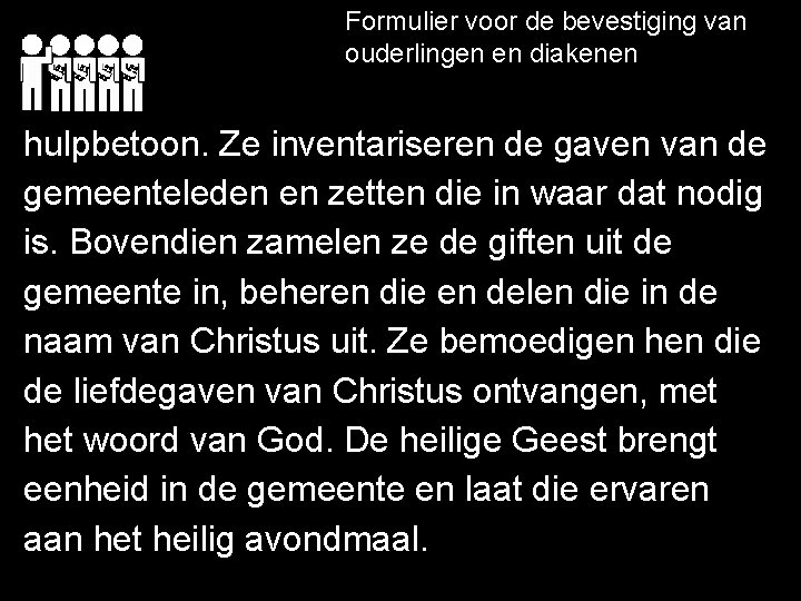 Formulier voor de bevestiging van ouderlingen en diakenen hulpbetoon. Ze inventariseren de gaven van