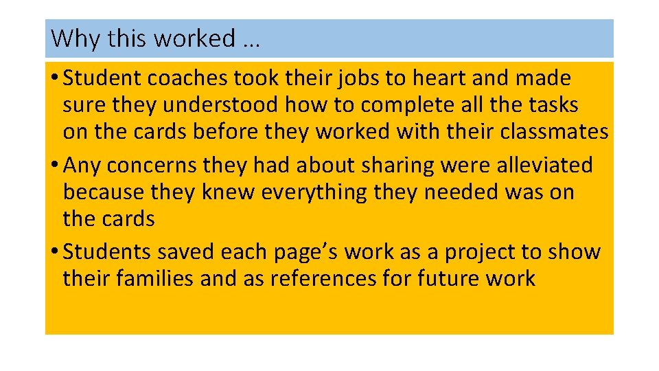 Why this worked … • Student coaches took their jobs to heart and made Why this worked … • Student coaches took their jobs to heart and made