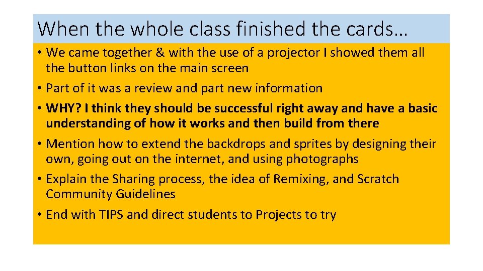 When the whole class finished the cards… • We came together & with the When the whole class finished the cards… • We came together & with the