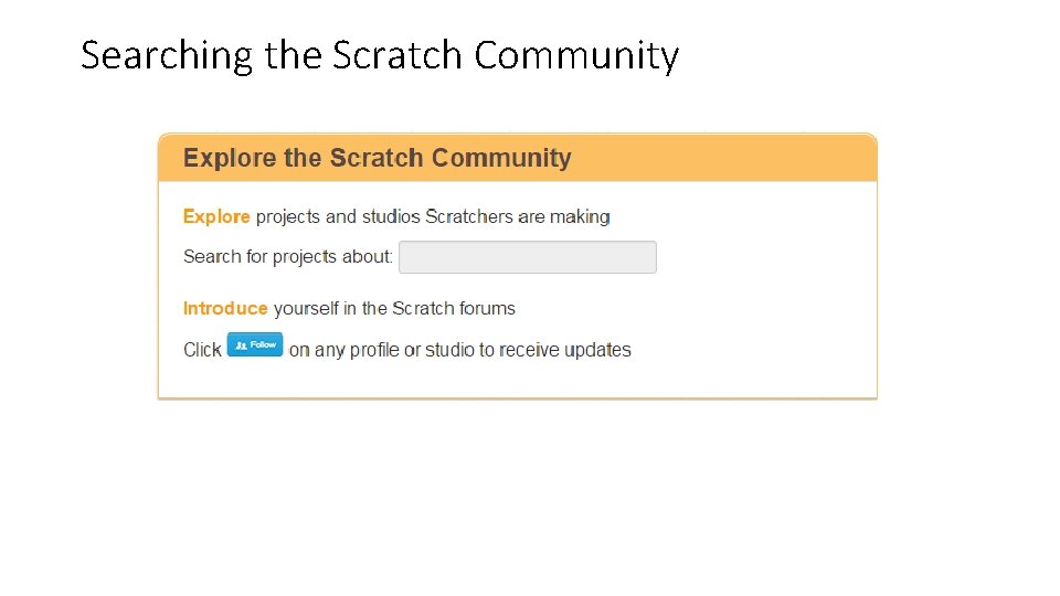 Searching the Scratch Community Searching the Scratch Community