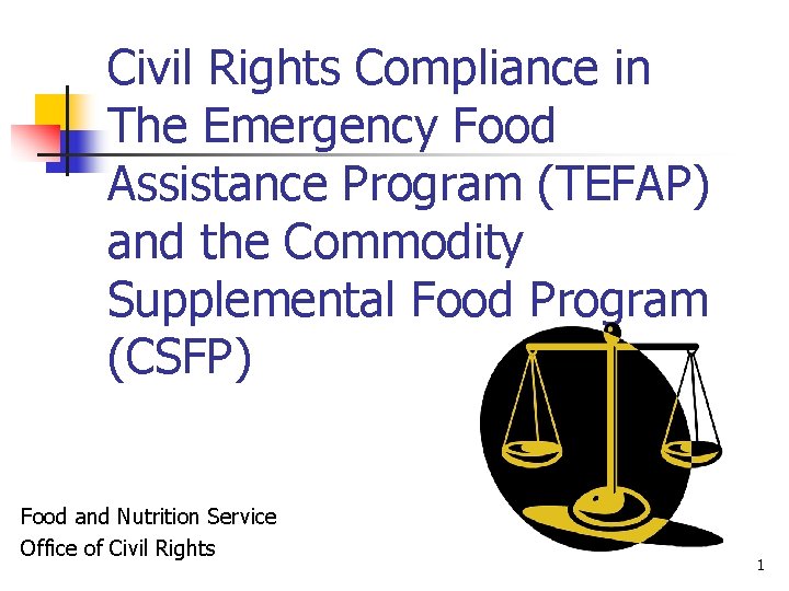 Civil Rights Compliance in The Emergency Food Assistance Program (TEFAP) and the Commodity Supplemental