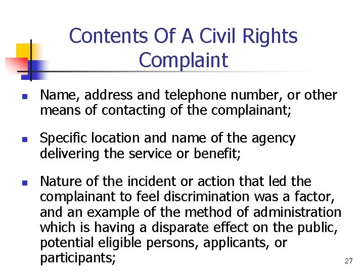 Contents Of A Civil Rights Complaint n n n Name, address and telephone number,