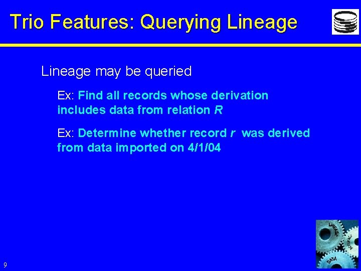 Trio Guidelines Trio A System for Integrated Management of Data