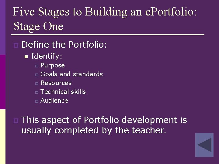 Five Stages to Building an e. Portfolio: Stage One p Define the Portfolio: n Five Stages to Building an e. Portfolio: Stage One p Define the Portfolio: n