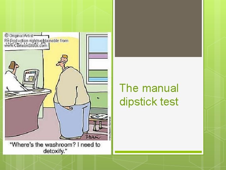 The manual dipstick test 