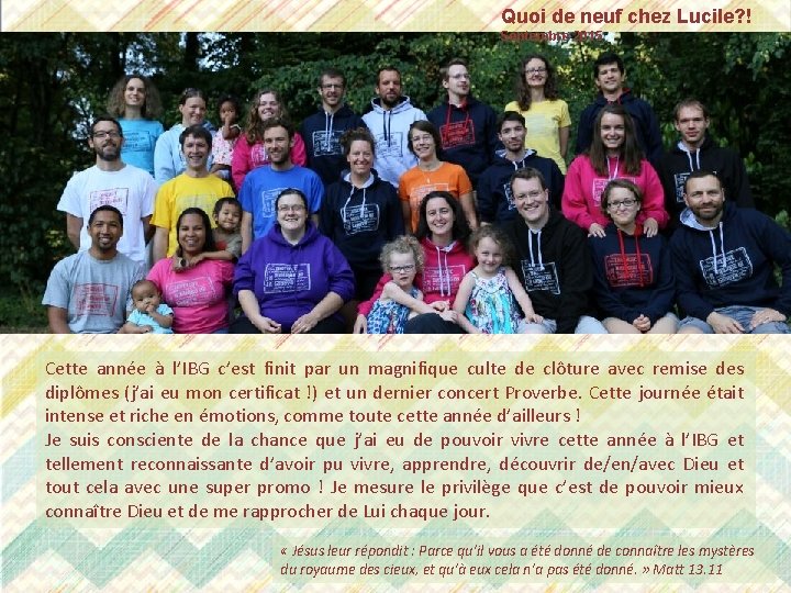 Quoi de neuf chez Lucile? ! Septembre 2015 Cette année à l’IBG c’est finit Quoi de neuf chez Lucile? ! Septembre 2015 Cette année à l’IBG c’est finit