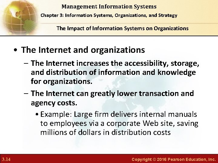 Management Information Systems Chapter 3: Information Systems, Organizations, and Strategy The Impact of Information Management Information Systems Chapter 3: Information Systems, Organizations, and Strategy The Impact of Information