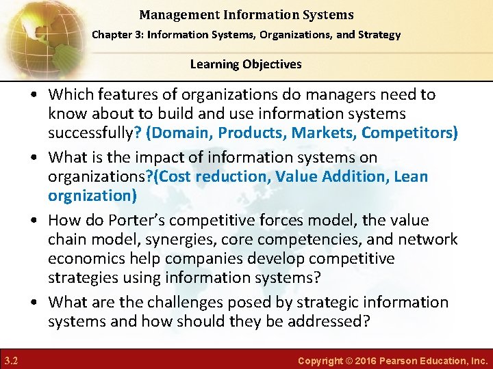 Management Information Systems Chapter 3: Information Systems, Organizations, and Strategy Learning Objectives • Which Management Information Systems Chapter 3: Information Systems, Organizations, and Strategy Learning Objectives • Which