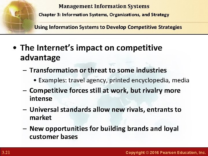 Management Information Systems Chapter 3: Information Systems, Organizations, and Strategy Using Information Systems to Management Information Systems Chapter 3: Information Systems, Organizations, and Strategy Using Information Systems to