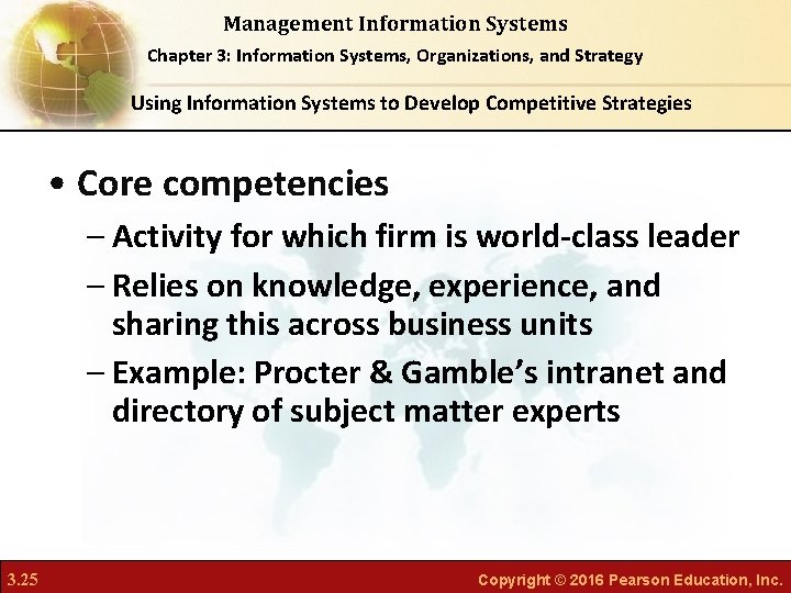 Management Information Systems Chapter 3: Information Systems, Organizations, and Strategy Using Information Systems to Management Information Systems Chapter 3: Information Systems, Organizations, and Strategy Using Information Systems to