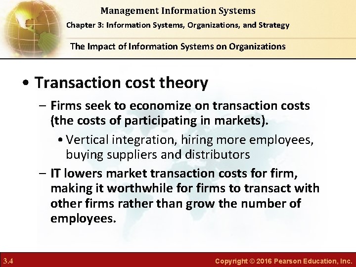 Management Information Systems Chapter 3: Information Systems, Organizations, and Strategy The Impact of Information Management Information Systems Chapter 3: Information Systems, Organizations, and Strategy The Impact of Information