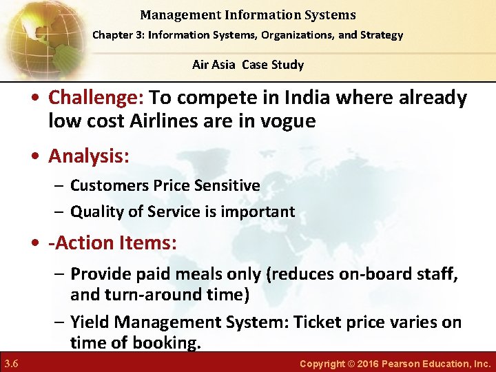 Management Information Systems Chapter 3: Information Systems, Organizations, and Strategy Air Asia Case Study Management Information Systems Chapter 3: Information Systems, Organizations, and Strategy Air Asia Case Study