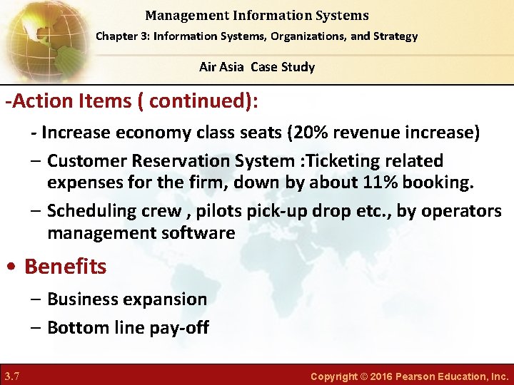 Management Information Systems Chapter 3: Information Systems, Organizations, and Strategy Air Asia Case Study Management Information Systems Chapter 3: Information Systems, Organizations, and Strategy Air Asia Case Study