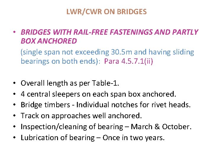 LWR/CWR ON BRIDGES • BRIDGES WITH RAIL-FREE FASTENINGS AND PARTLY BOX ANCHORED (single span LWR/CWR ON BRIDGES • BRIDGES WITH RAIL-FREE FASTENINGS AND PARTLY BOX ANCHORED (single span