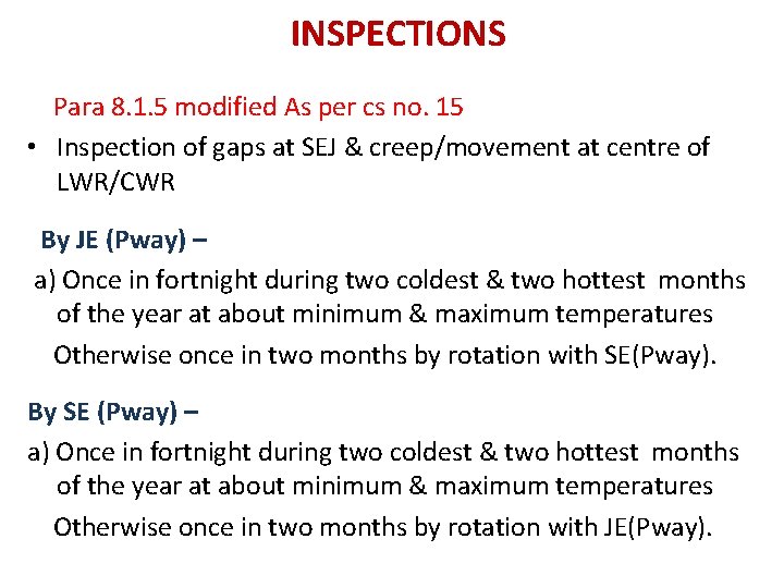 INSPECTIONS Para 8. 1. 5 modified As per cs no. 15 • Inspection of INSPECTIONS Para 8. 1. 5 modified As per cs no. 15 • Inspection of