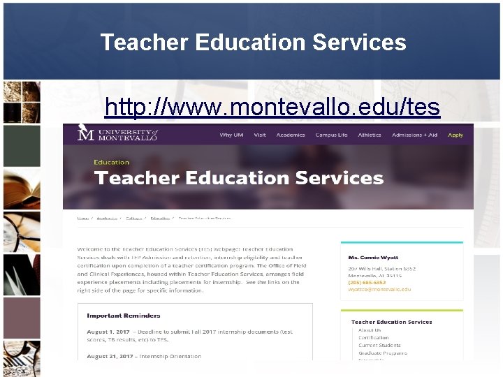 Teacher Education Services http: //www. montevallo. edu/tes 