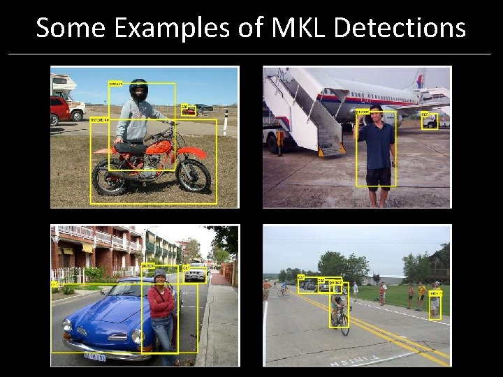 Some Examples of MKL Detections Some Examples of MKL Detections