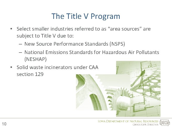 The Title V Program • Select smaller industries referred to as “area sources” are