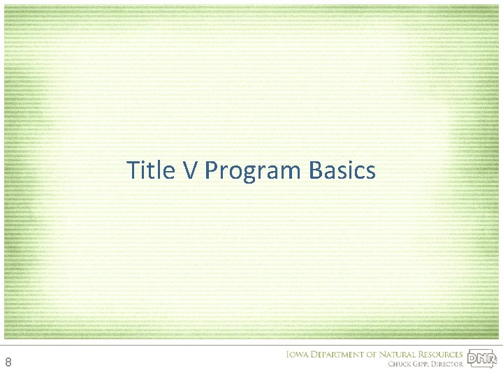 Title V Program Basics 8 