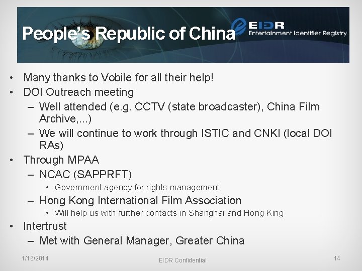 People’s Republic of China • Many thanks to Vobile for all their help! •