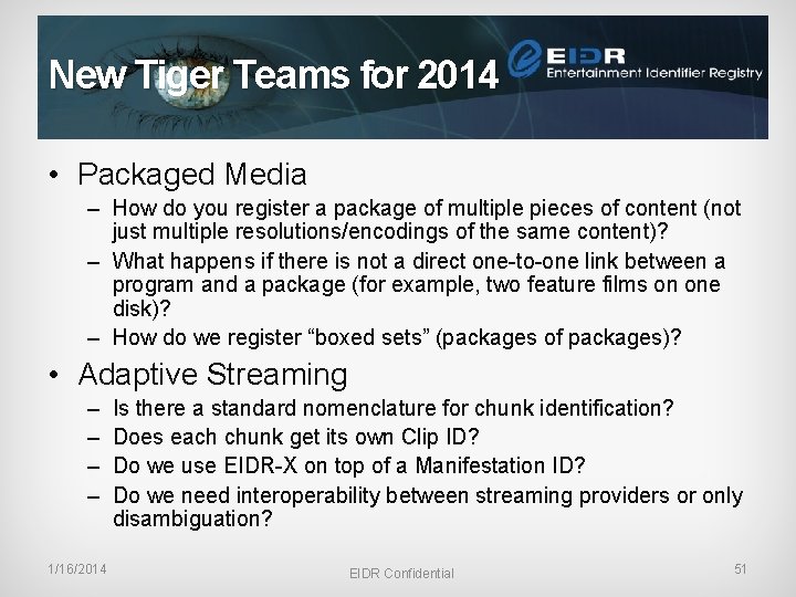 New Tiger Teams for 2014 • Packaged Media – How do you register a