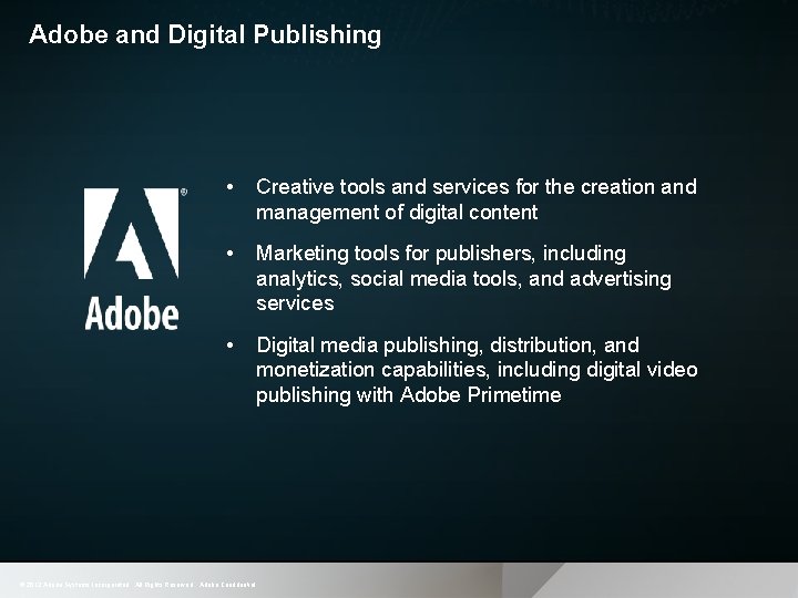 Adobe and Digital Publishing • Creative tools and services for the creation and management