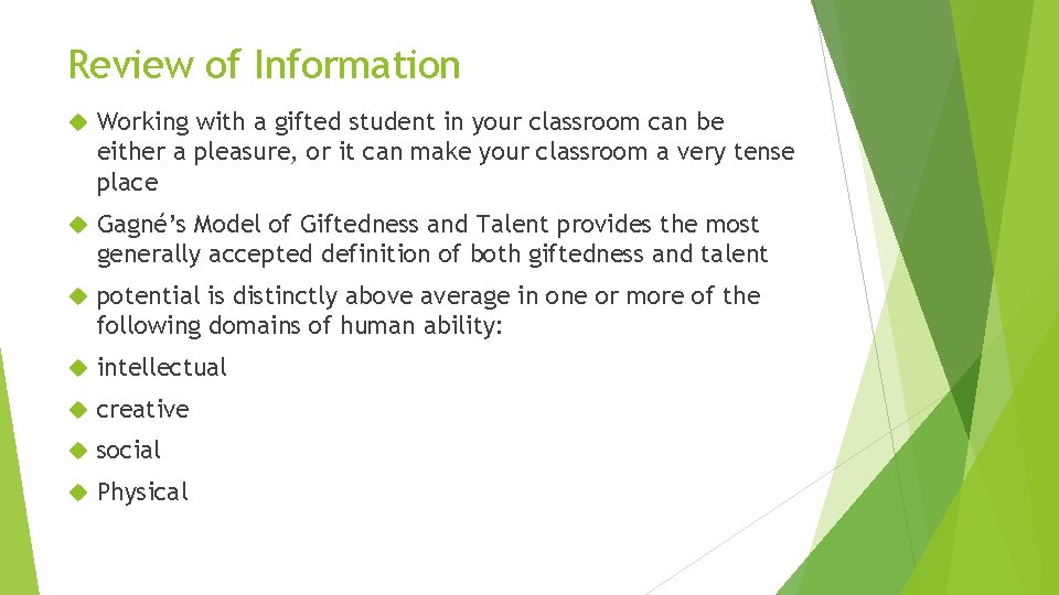 Review of Information Working with a gifted student in your classroom can be either