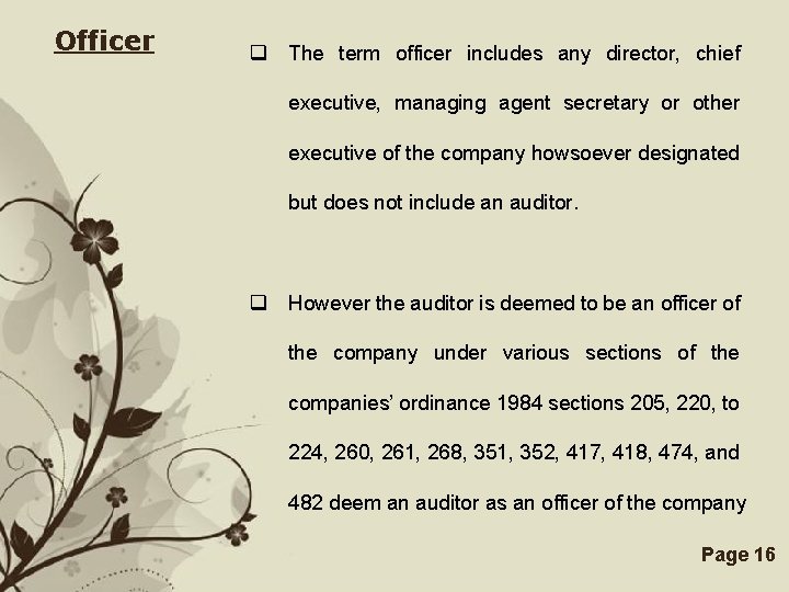 Officer q The term officer includes any director, chief executive, managing agent secretary or