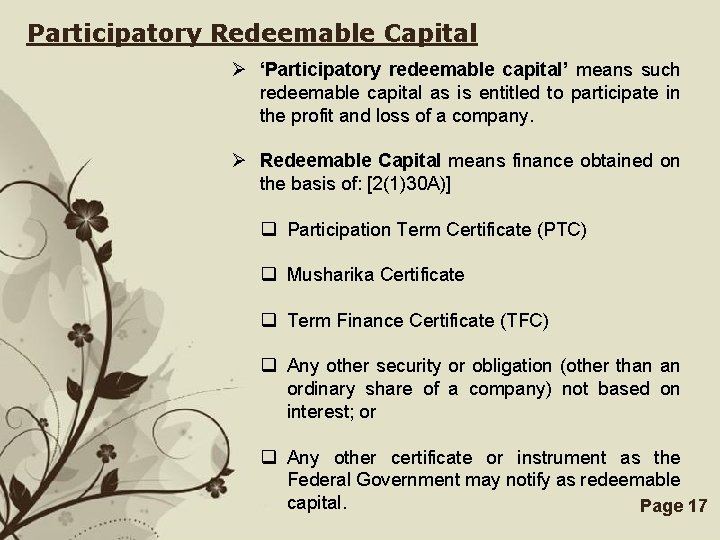 Participatory Redeemable Capital Ø ‘Participatory redeemable capital’ means such redeemable capital as is entitled