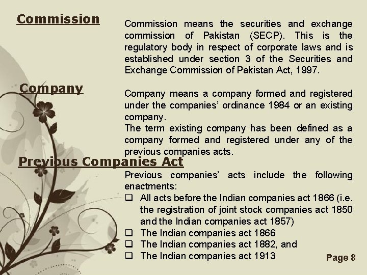 Commission Company Commission means the securities and exchange commission of Pakistan (SECP). This is