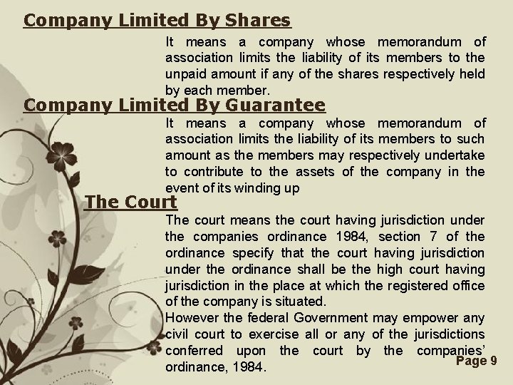 Company Limited By Shares It means a company whose memorandum of association limits the